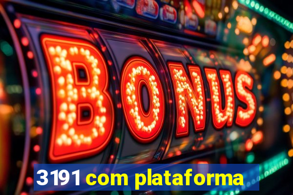 3191 com plataforma